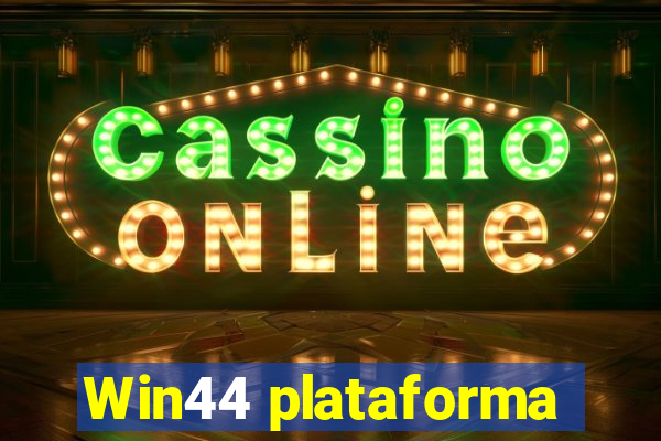 Win44 plataforma