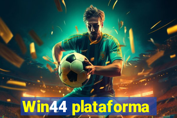 Win44 plataforma