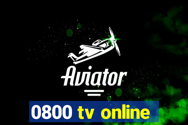 0800 tv online