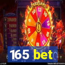 165 bet