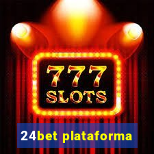 24bet plataforma