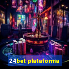 24bet plataforma