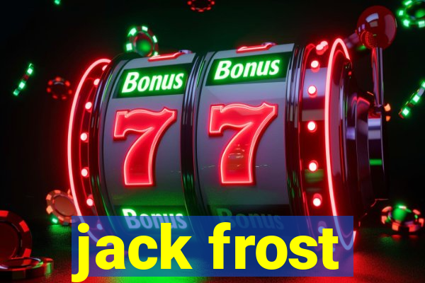 jack frost