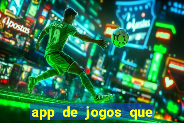 app de jogos que pagam de verdade