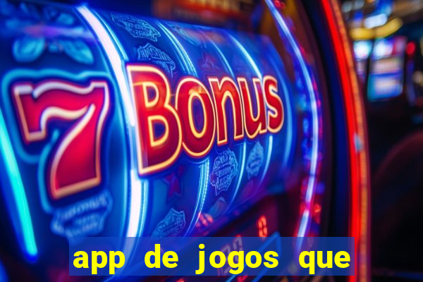 app de jogos que pagam de verdade