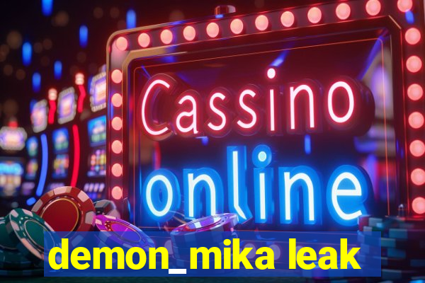 demon_mika leak