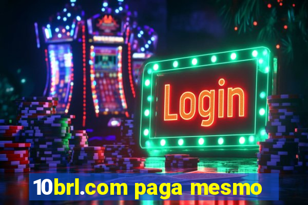 10brl.com paga mesmo