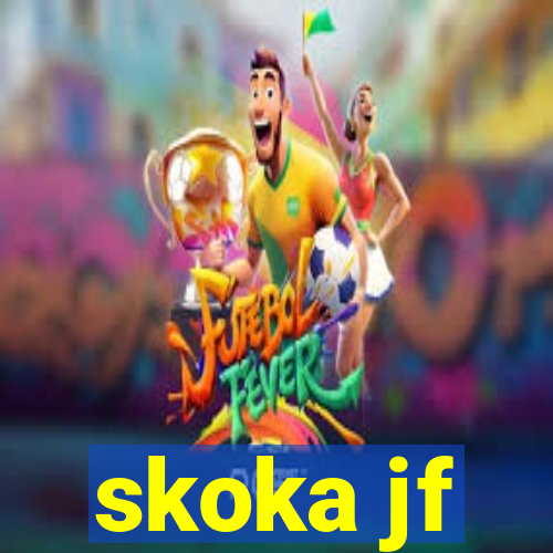 skoka jf