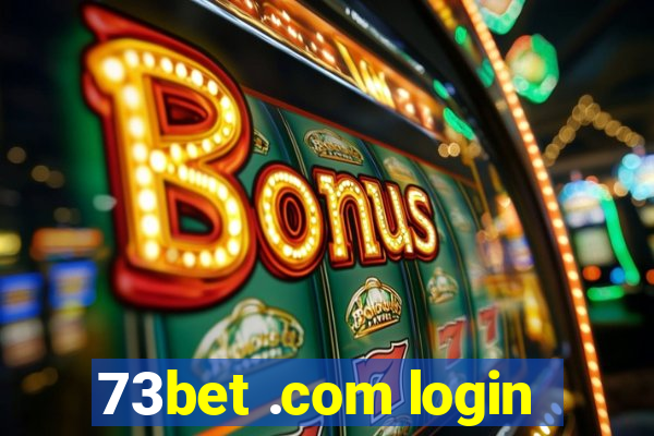 73bet .com login