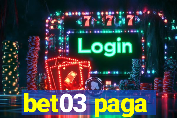 bet03 paga