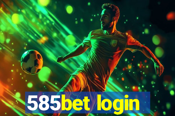 585bet login