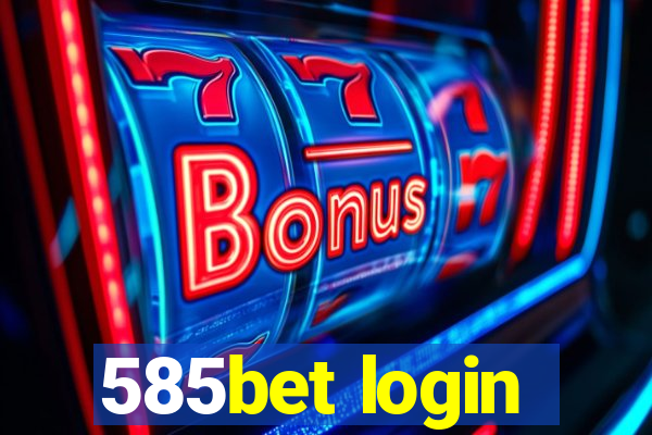 585bet login