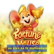 ao vivo na tv multicanais