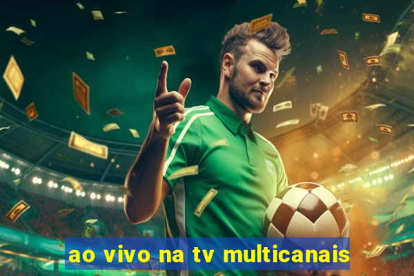 ao vivo na tv multicanais