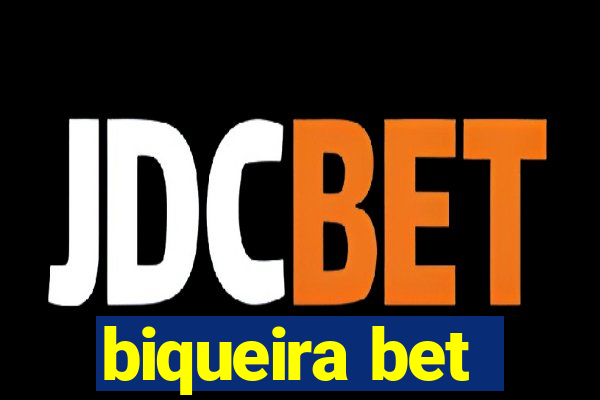 biqueira bet