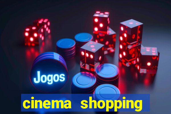 cinema shopping conquista sul