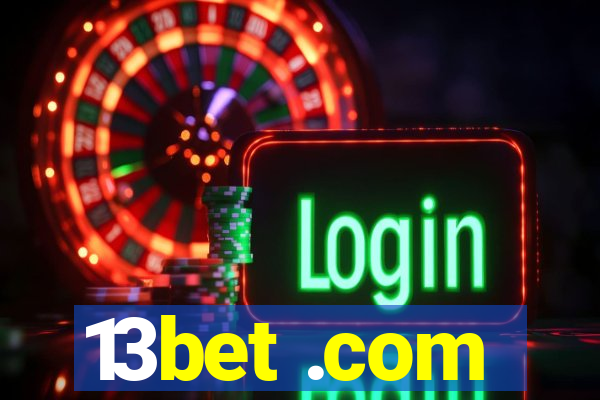 13bet .com