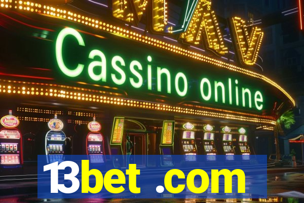 13bet .com