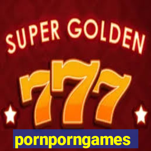 pornporngames