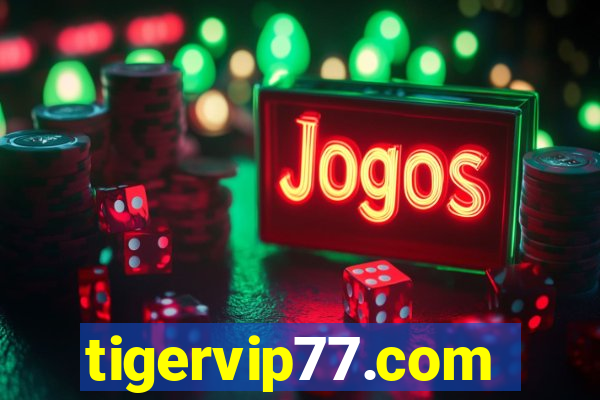 tigervip77.com