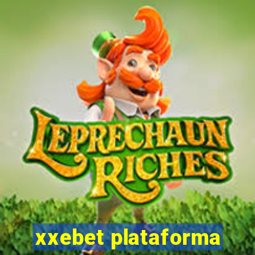 xxebet plataforma