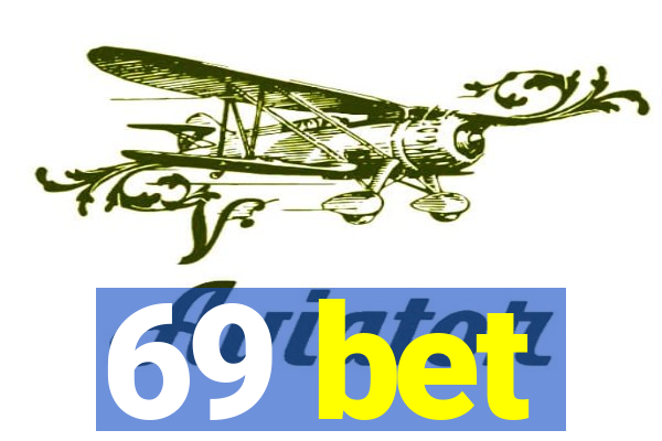 69 bet