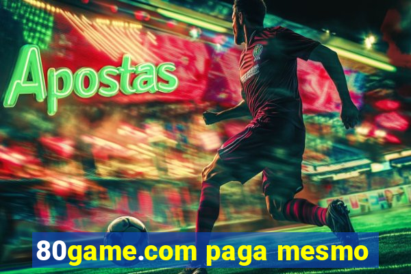 80game.com paga mesmo