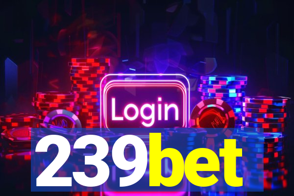 239bet