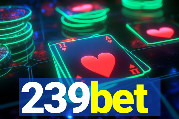 239bet