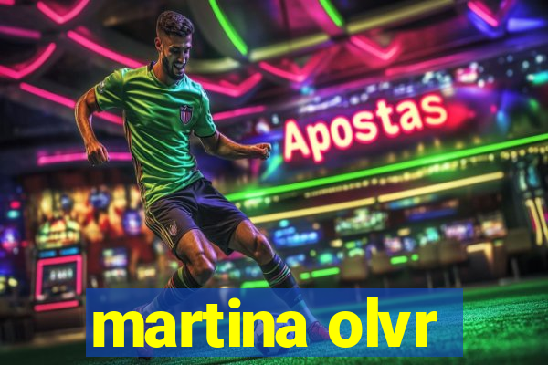 martina olvr