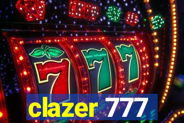 clazer 777