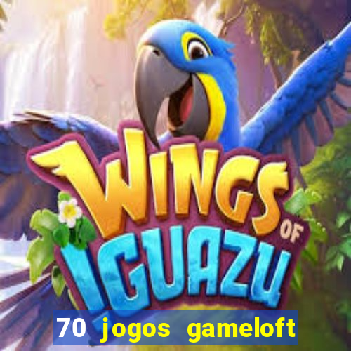 70 jogos gameloft para celular