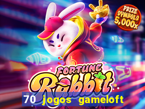 70 jogos gameloft para celular