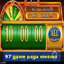 97 game paga mesmo