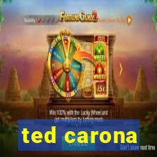 ted carona