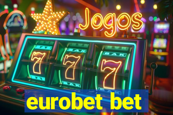 eurobet bet