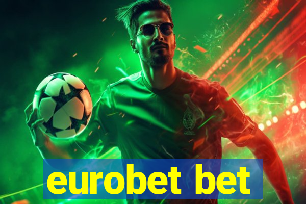 eurobet bet