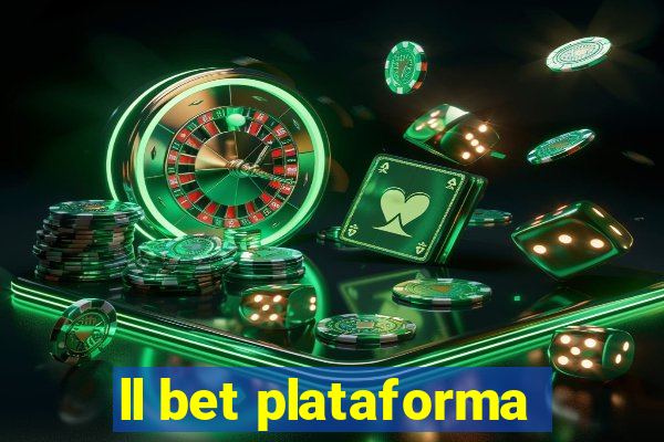 ll bet plataforma