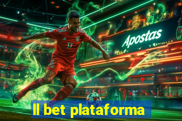 ll bet plataforma