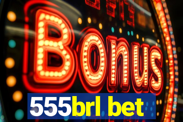 555brl bet