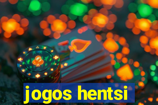 jogos hentsi