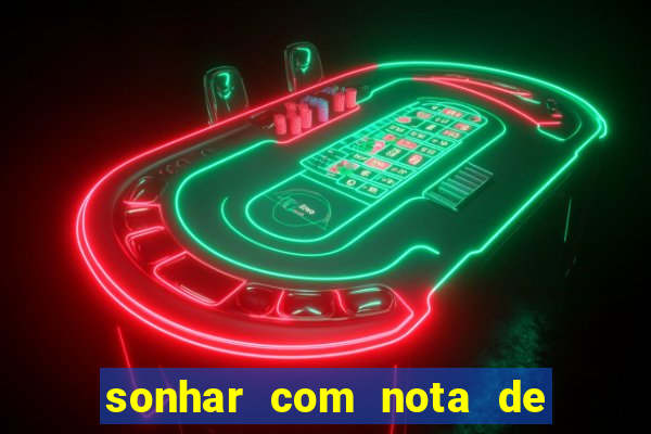 sonhar com nota de 5 reais no jogo do bicho