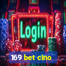 169 bet cino