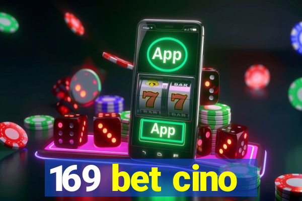 169 bet cino