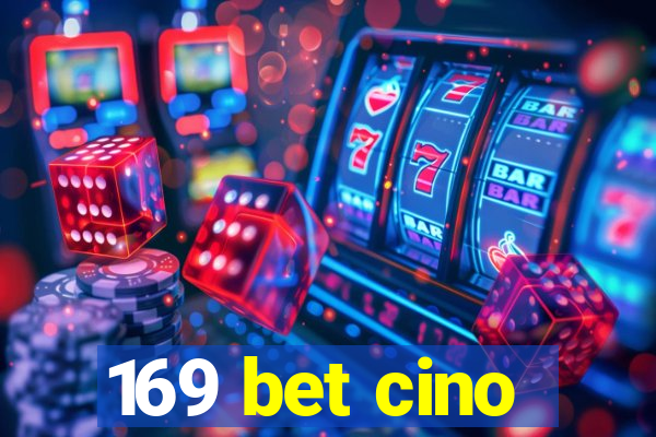 169 bet cino