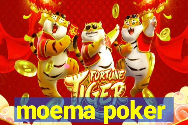 moema poker