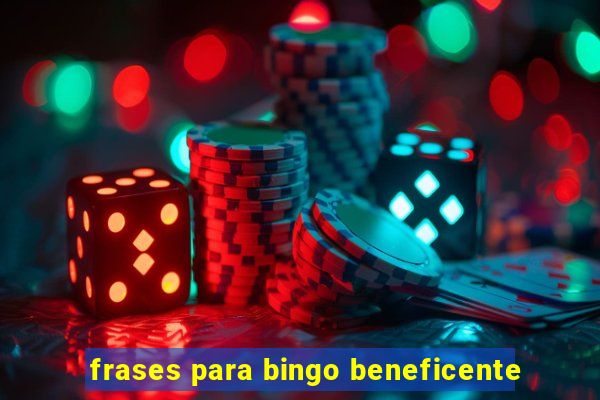 frases para bingo beneficente