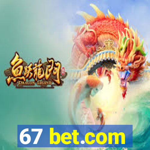 67 bet.com