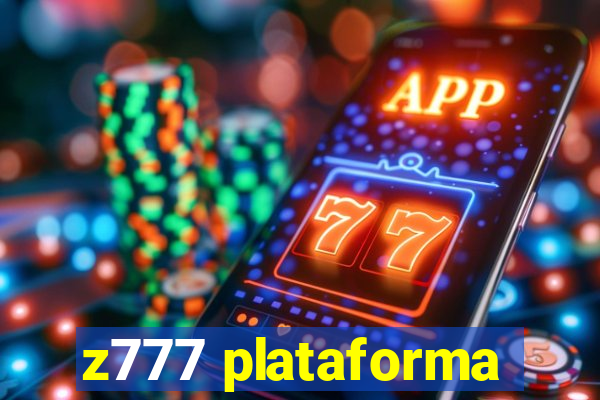 z777 plataforma