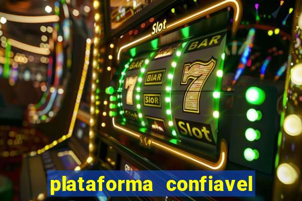 plataforma confiavel para jogar fortune tiger